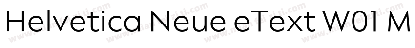 Helvetica Neue eText W01 Md Regular字体转换